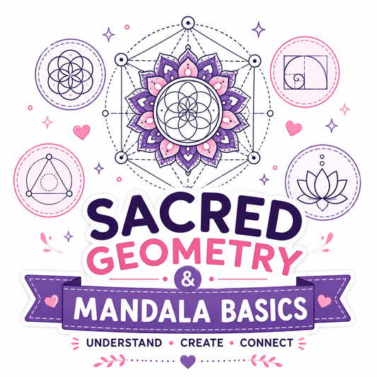 Sacred Geometry & Mandala Basics